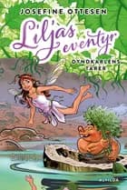 Liljas eventyr 1: Dyndkarlens tårer af Josefine Ottesen