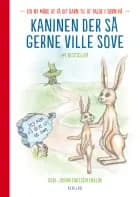 Kaninen der så gerne ville sove. En ny måde at få dit barn til at falde i søvn på