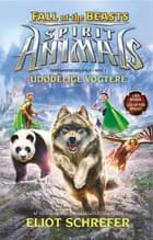 Spirit animals - udødelige vogtere af Eliot Schrefer