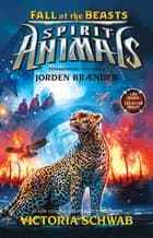 Spirit animals - jorden brænder af Victoria Schwab