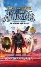 Spirit Animals - Fall of the Beasts 4: Flammebølgen af Jonathan Auxier