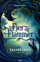 Fjer og flammer 3: Skæbnedagen