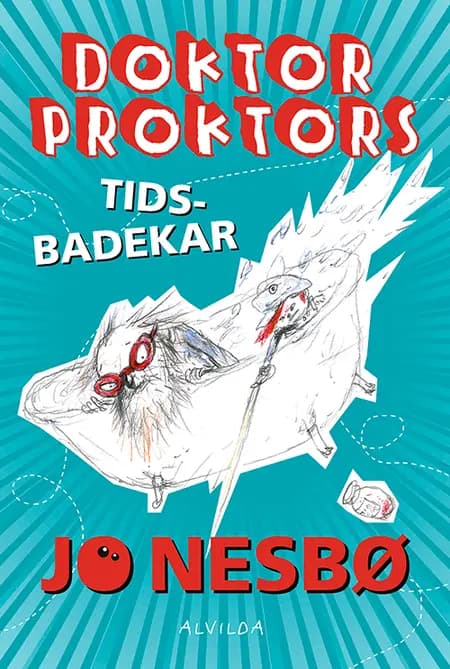 Doktor Proktors tidsbadekar af Jo Nesbø
