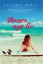 Annes nye liv