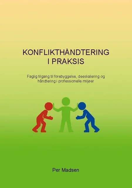 Konflikthåndtering i Praksis af Per Madsen