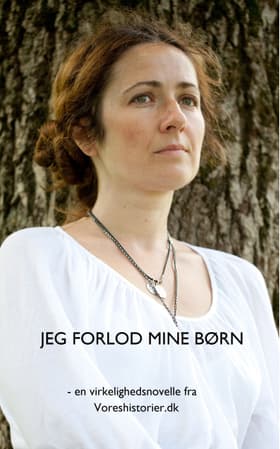 Jeg forlod mine børn af Vibeke C. Larsen