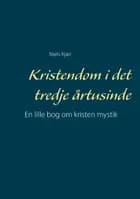 Kristendom i det tredje årtusinde af Niels Kjær