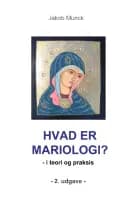 Hvad er mariologi? af Jakob Munck