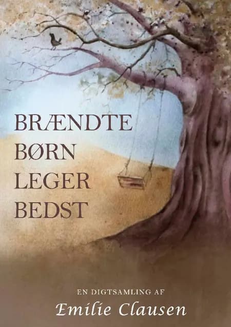 Brændte børn leger bedst af Emilie Clausen