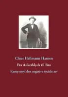 Fra Ankerklyds til bro af Claus Hellmann Hansen