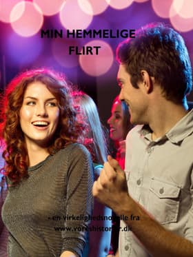 Min hemmelige flirt af Vibeke C. Larsen