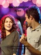 Min hemmelige flirt af Vibeke C. Larsen