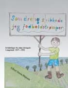 Som dreng strikkede jeg fodboldstrømper