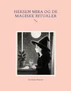 Heksen Mira Og De Magiske Ritualer