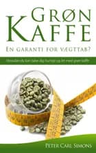 Grøn kaffe af Peter Carl Simons