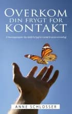 Overkom din frygt for kontakt