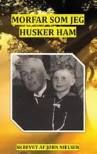 Morfar som jeg husker ham