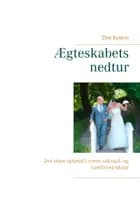Ægteskabets nedtur af Else Byskov
