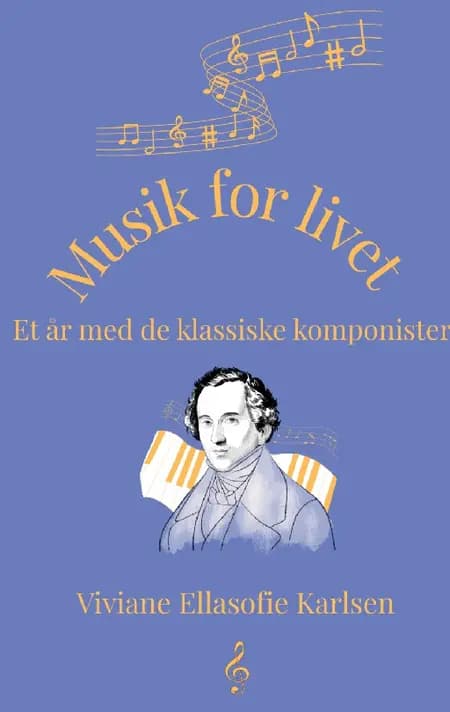 Musik for livet af Viviane Ellasofie Karlsen