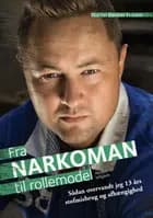 Fra narkoman til rollemodel