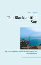 The Blacksmith´s Son af Paul A. Jensen