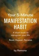 Your 5-minute manifestation habit af Ramona Florica
