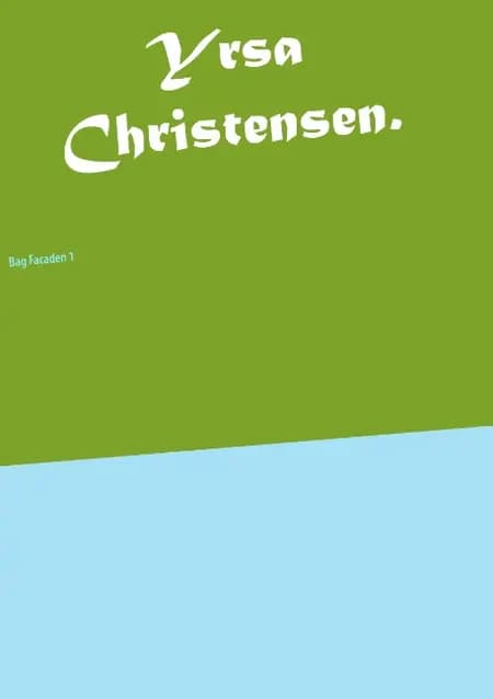 Bag facaden af Joan Mønster Jørgensen.