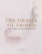 Fra Drama til Frihed