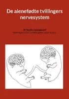 De alenefødte tvillingers nervesystem af Annika Spanggaard