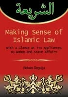 Making sense of Islamic law af Abbas Segujja