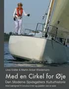 Med en Cirkel for Øje af Martin Anker Wiedemann og Uwe Gräfer