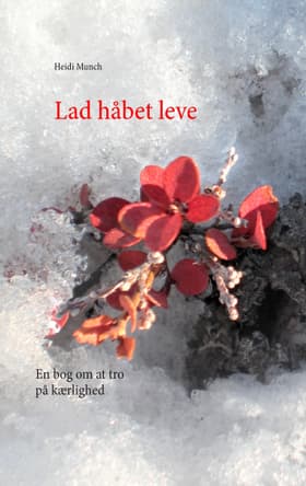 Lad håbet leve af Heidi Munch