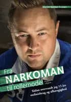Fra Narkoman til Rollemodel