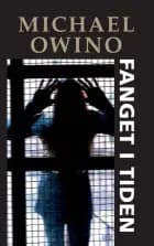 Fanget i tiden af Michael Owino