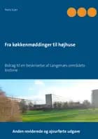 Fra køkkenmøddinger til højhuse