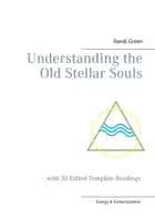 Understanding the Old Stellar Souls af Randi Green