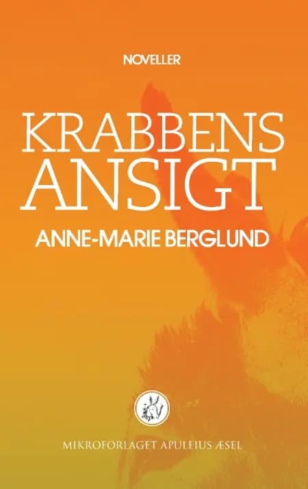Krabbens ansigt af Berglund Anne-Marie