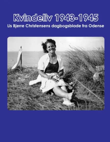 Kvindeliv 1943-1945 af Lene Bjerre Herdel