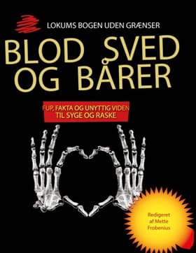 Blod, sved og bårer af Mette Frobenius