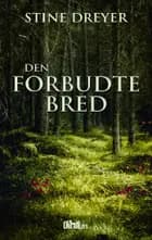 Den forbudte bred af Stine Dreyer