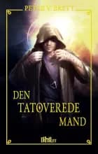 Den tatoverede mand af Peter V. Brett