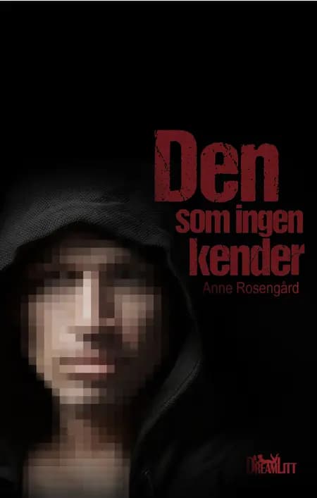 Den som ingen kender af Anne Rosengård