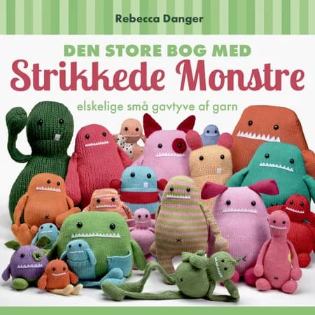 Den Store Bog med Strikkede Monstre af Rebecca Danger
