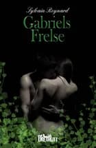 Gabriels Frelse