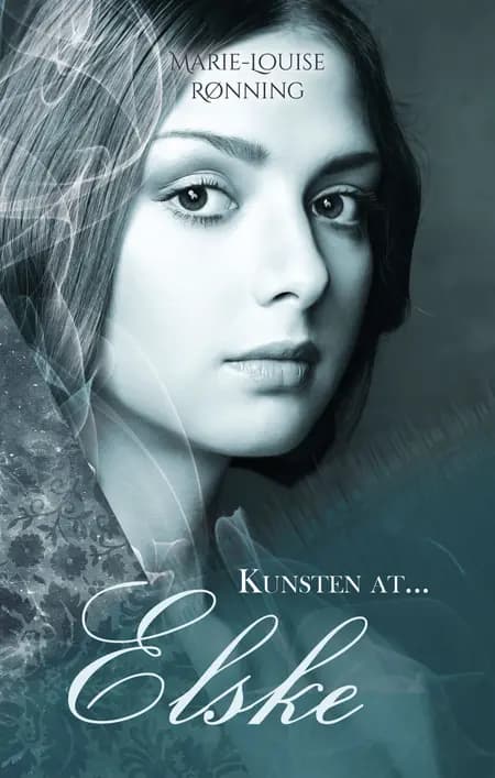 Kunsten at ... elske af Marie-Louise Rønning