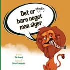 Det er stadig bare noget man siger af Ole Anand
