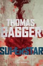 Superstar af Thomas Bagger