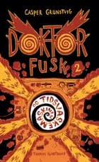 Doktor Fusk og tidsvaskemaskinen af Casper Grundtvig
