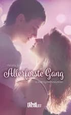 Allerførste Gang af Anna Pedersen, Annette Skibby, Astrid Zidore Madsen, Bjarke Larsen, Helene Lode, Katrine Juel, Katrine Rasmussen, Maria Kjær-Madsen og Susanne Thrane