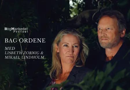 Bag Ordene med Mikael Lindholm og Lisbeth Zornig af Jan M. Johansen